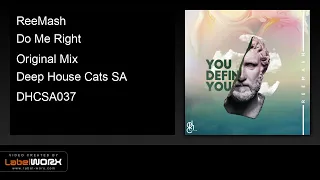 reemash do me right original mix 