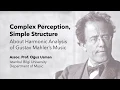 Complex Perception Simple Structure About Harmonic Analysis of Gustav Mahler s Music