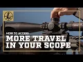 How To Access More Travel in Your Rifle Scope