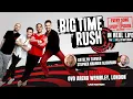 BIG TIME RUSH - IN REAL LIFE WORLDWIDE | Live Nation UK