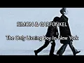 Download Lagu SIMON \u0026 GARFUNKEL- The Only Living Boy In New York (Lyric Video)