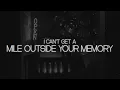 Josh Mirenda - Mile Outside Your Memory (Official Lyric Video)