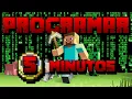 Como programar en 5 minutos Explicado con Minecraft