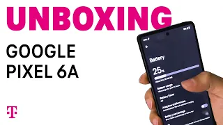 Google Pixel 6a Unboxing 5G Smart Phone and Adaptive Battery T-Mobile