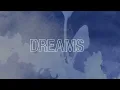 The Snuts - Dreams (Official Lyric Video)