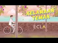 Eclat Story - Kelamaan Teman (Official Lyric Video)