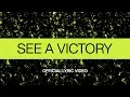 Download Lagu See A Victory | Official Lyric Video | Elevation Worship