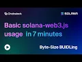 Exploring basic solana-web3 js usage in 7 minutes Solana-web3 js tutorial for beginners
