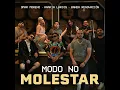 MODO NO MOLESTAR - Omar Moreno, Anakin Larios & Banda Renovacion