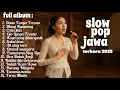 Download Lagu FULL ALBUM | Slow Pop Jawa Hits 2025 | Enak Buat Santai, Kerja dan Perjalanan MP3