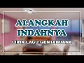 Download Lagu [LIRIK] Alangkah Indah || Lagu Gentabuana