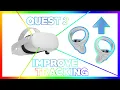 How To Improve or Fix Oculus Quest 2 Tracking