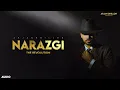 Narazgi - Arjan Dhillon