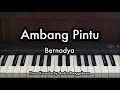 Download Lagu Ambang Pintu - Bernadya | Piano Karaoke by Andre Panggabean