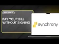 HOW TO PAY YOUR BILL WITHOUT SIGNING IN USING SYNCHRONY PAY AS GUEST