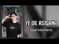Download Lagu JOGET INDIA - YE DIL ASIQANA _ Lagu Acara Remix Terbaru ( Arjhun Kantiper ) Taladiva Sound 🌴