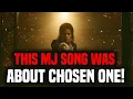Lagu CHOSEN ONE, MJ Already KNEW Who You Were 🎤👁