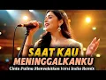 Download Lagu SAAT KAU MENINGGALKANKU – Lagu Cinta Paling Menyentuh | Versi India Remix 2025 MP3