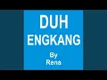 Download Lagu Duh Engkang
