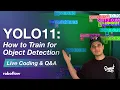 YOLO11 How to Train for Object Detection Live Coding Q A Sep 30