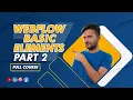 Webflow Basic Elements - Part 2