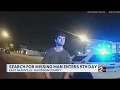 Search for missing man enters fifth day