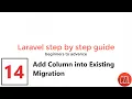 14 part-2 Add Column into Existing Migration Add column in migration