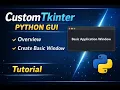Complete Overview Setup Guide CustomTkinter Tutorial Python for Beginners