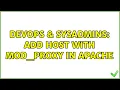 DevOps SysAdmins Add host with mod - proxy in Apache 2 Solutions