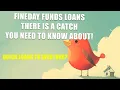 FineDay Funds Loans - How They Are Even Legit These Reviews Might Change Your Mind