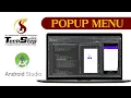 Lecture 35 Popup Menu Android Studio TechStep Sahiwal
