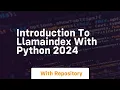 introduction to llamaindex with python 2024
