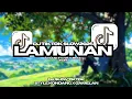 Download Lagu DJ LAMUNAN | WONG AYU AGE NYEDAKKO NGEKEP RAGAKU | STYLE KONDANG x GAMELAN | DHANI FVNKY2025