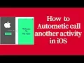 how to autometic call another viewController in ios swift