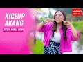 Download Lagu KICEUP AKANG - Ressy Kania Dewi