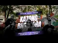 Download Lagu KATONG BASUDARA ( MALUKU )  Jhaka Choret FT Mei Monaten X Phapin X Kriel X Dever