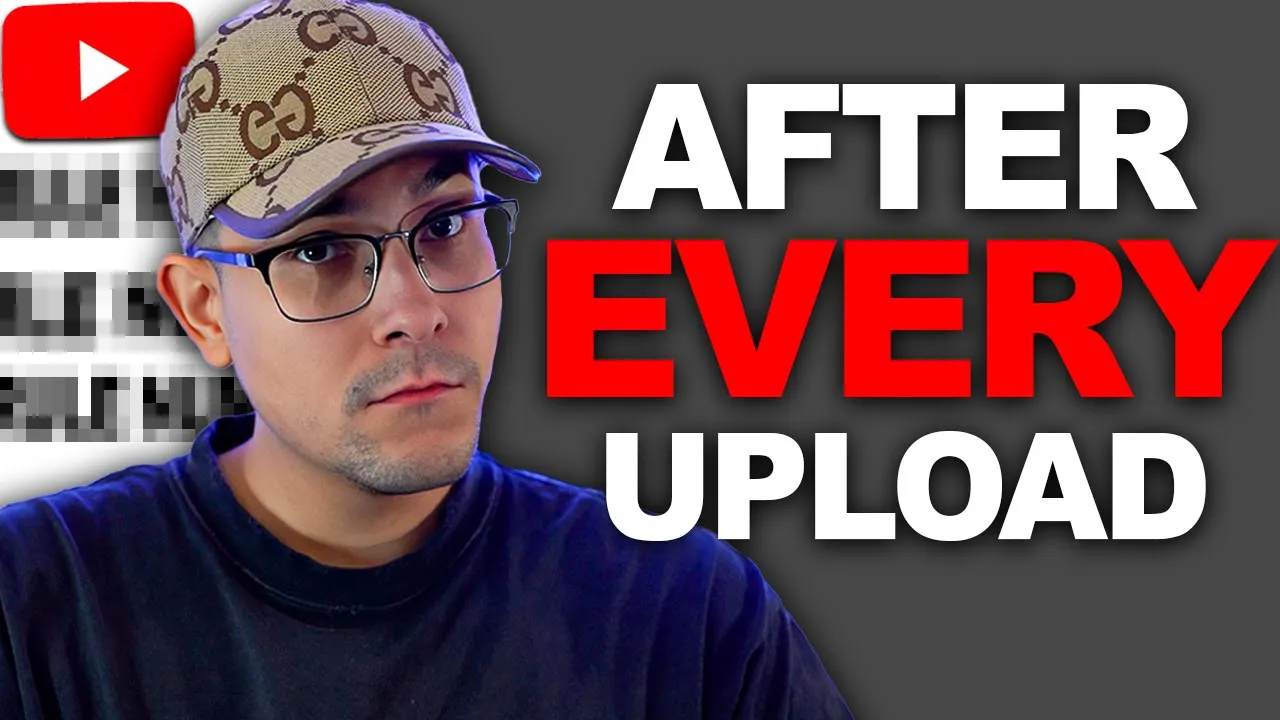 Outline Video 11 things you should NEVER do after uploading a YouTube video