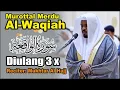 Download Lagu Murottal Merdu Surah Al-Waqiah|Mukhtar Al Hajj