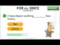 FOR SINCE English Quiz Can you get English Grammar Quiz to practice FOR vs SINCE
