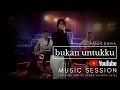 Download Lagu HANIN DHIYA - Bukan Untukku  (Youtube Pop Up Space Jakarta) 2018