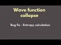 Wave function collapse Tutorial 22 Bug fix - entropy calculation