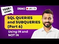 Lec-73 SQL Queries and Subqueries part-6 use of IN and Not IN Database Management System