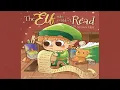 The Elf Who Couldn t Read A Christmas Story About Learning To Read by Sonica Ellis Read Aloud