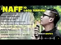 NAFF 10 LAGU TERBAIK | POP NOSTALGIA 2000AN|| Terendap Laraku || Kau Masih Kekasihku ||