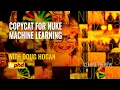 NUK253 CopyCat for Nuke Machine Learning