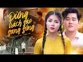 Download Lagu Tân Cổ Đừng Trách Sáo Sang Sông - Đặng Kiều My \u0026 Minh Trí | Tân Cổ Giao Duyên Hơi Dài 2025
