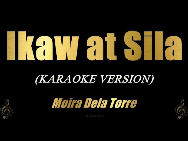 Ikaw At Sila - Moira Dela Torre (Karaoke)