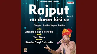 rajput na daren kisi se desh hindi song 