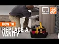 How-To Workshops - How to Replace a Vanity The Home Depot