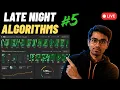Late Night Algorithms Live LeetCode Problem Solving DSA Stream